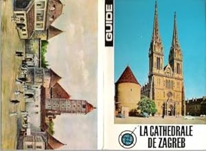 La Cathédrale De Zagreb ( Guide )