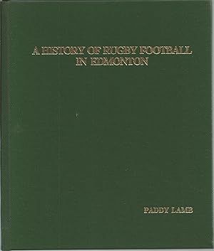A History Of Rugby Football In Edmonton