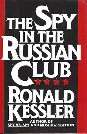 Spy in the Russian Club How Glenn Souther Stole America's Nuclear War Plans and Escaped to Moscow