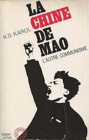 La Chine De Mao L'Autre Communisme