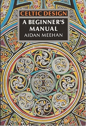 Celtic Design A Beginner's Manual