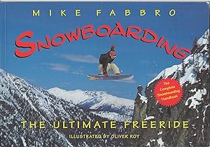 Snowboarding The Ultimate Free Ride