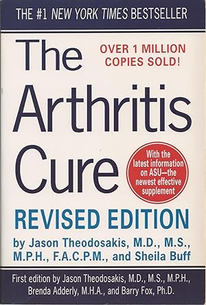 Arthritis Cure, Revised And Updated, The The Medical Miracle That Can Halt, Reverse, And May Even...