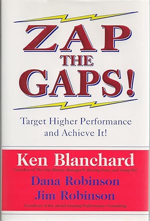 Zap the Gaps! Target Higher Performance and Achieve It!