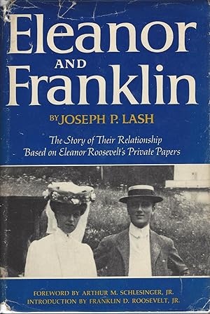 Eleanor and Franklin The Story of Their Relationship