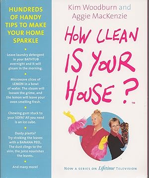 How Clean Is Your House? Hundreds of Handy Tips to Make Your Home Sparkle