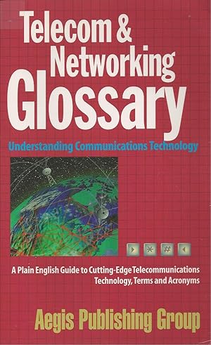 Telecom & Networking Glossary Understanding Communications Technology
