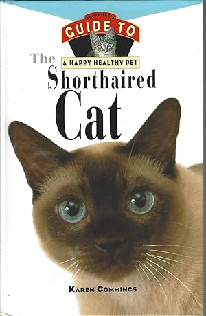 Shorthaired Cat: An Owner's Guide to a Happy Healthy Pet