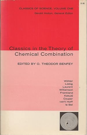 Classics In The Theory Of Chemical Combination
