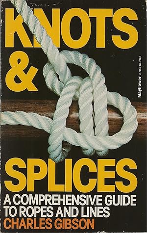 Knots & Slices A Comprehensive Guide to Ropes and Lines