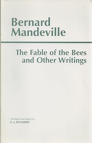 Fable Of The Bees, The And Other Writings