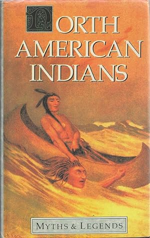 North American Indians Myths and Legends