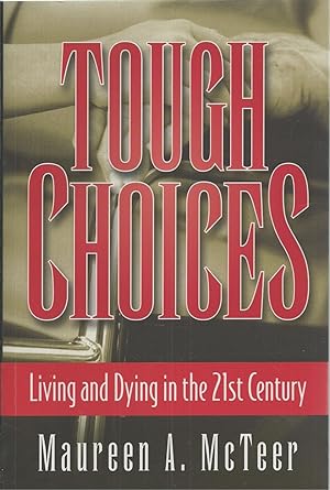 Tough Choices ** Signed ** Living and Dying in the 21st Century
