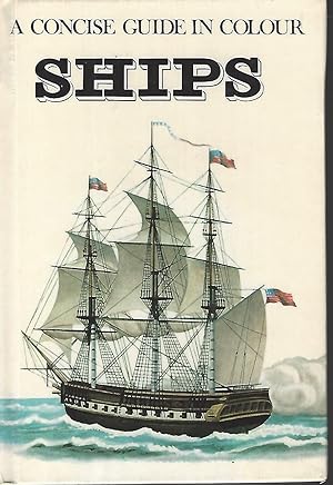 Ships: A Concise Guide in Colour