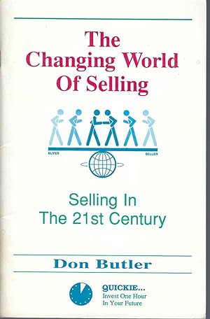Changing World of Selling: Selling in the 21st Century