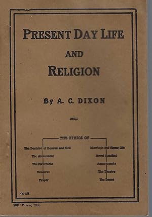 Present Day Life and Religion A Series of Sermons on Cardinal Doctrines and Popular Sins