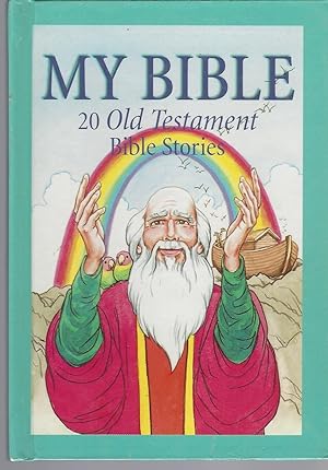 My Bible 20 Old Testament Bible Stories