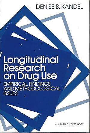 Longitudinal Research on Drug Use Empirical Findings and Methodical Issues