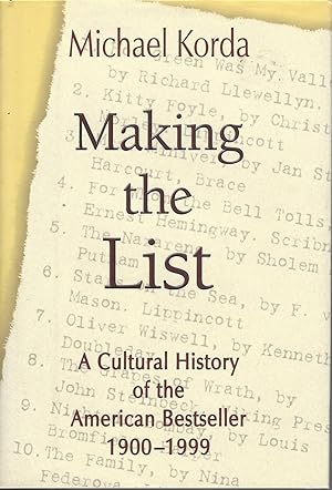 Making the List A Cultural History of the American Bestseller 1900-1999