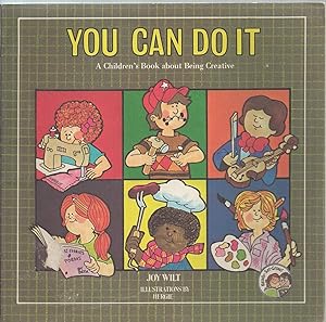 You Can Do It A Children's Book about Being Creative
