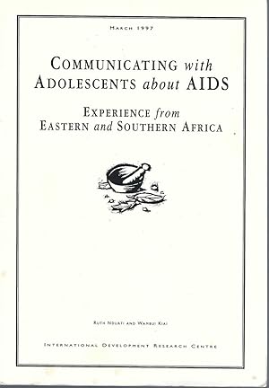 Communicating with Adolescents with AIDS Experience from Eastern and Southern Africa