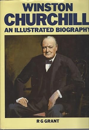 Winston Churchill: An Illustrated Biography