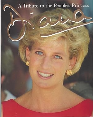 Diana A Tribute to the People's Princess