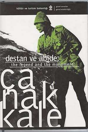 Destan Ve Abide: The Legand And The Monument Canakkale