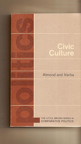Civic Culture, The Political Attitudes and Democracy in Five Nations, An Analytic Study