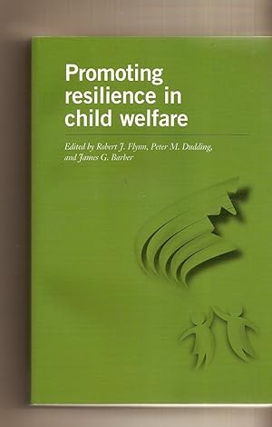 Promoting Resilience In Child Welfare ** Signed **
