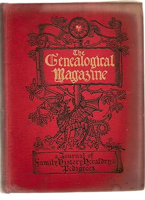 The Genealogical Magazine Vol 1 May 1897-april 1898, Volume 2, May 1898-april 1899 A Journal of F...