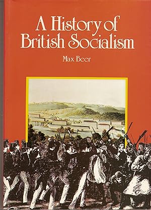 A History of British Socialism A Worker's Inquiry