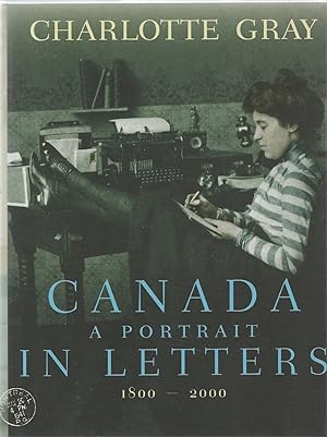 Canada a Portrait in Letters 1800-2000