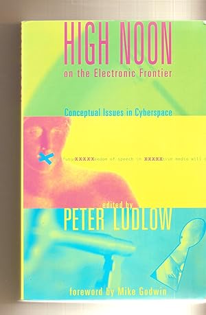 High Noon On The Electronic Frontier Conceptual Issues in Cyberspace