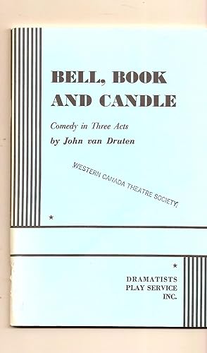 Bell, Book And Candle Comedy in Three Acts