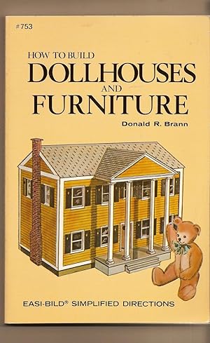 How to Build Doll Houses and Furniture