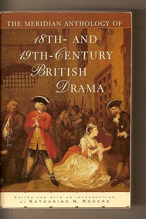 Meridian Anthology Of 18th- And 19th- Century British Drama, The