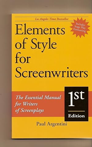 Elements of Style for Screenwriters The Essential Manual for Writers of Screenplays