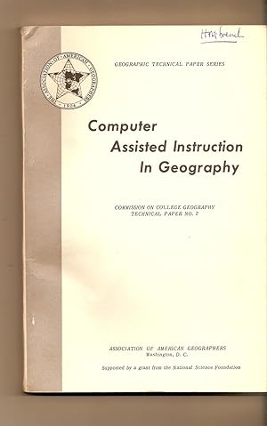 Computer Assisted Instruction In Geography Commission on College Geography Technical Paper No. 2