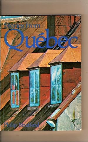 Stories from Quebec Anthology of 18 Authors.