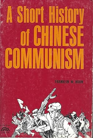 A Short History Of Chinese Communism