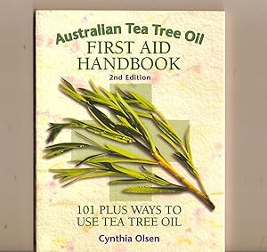 Australian Tea Tree Oil First Aid Handbook