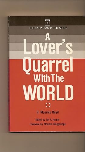 A Lover's Quarrel with the World