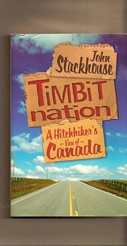 Timbit Nation a Hitchhikers View of Canada