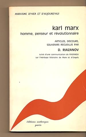 Karl Marx, Homme, Penseur Et Revolutionnaire Articles, Discours, Souvenirs Recueillis