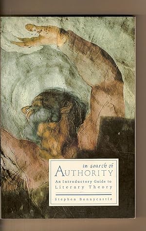 In Search of Authority A Beginner's Introduction to Literary Theory