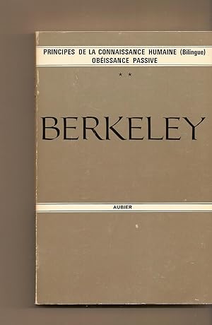 Berkeley, Principes De La Connaissance Humaine (bilingue) , Obeissance Passive (extraits)