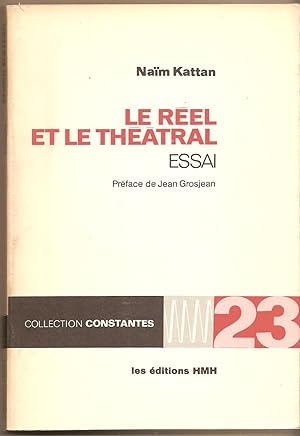 Le Reel Et Le Theatral Essai Preface De Jean Grosjean