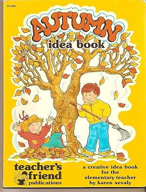 Autumn Idea Book A Creative Idea Book for the Elementary Teacher