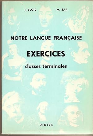 Notre Langue Francaise Exercices Classes Terminales